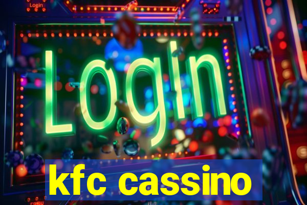 kfc cassino
